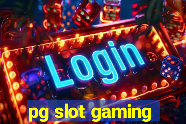 pg slot gaming