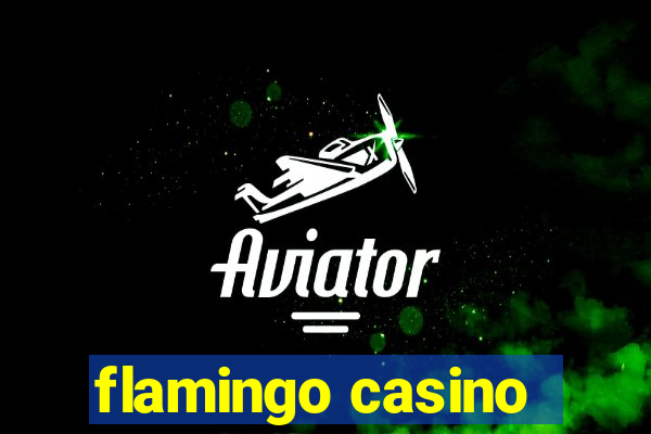 flamingo casino