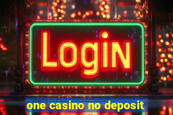 one casino no deposit