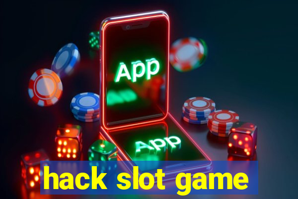 hack slot game