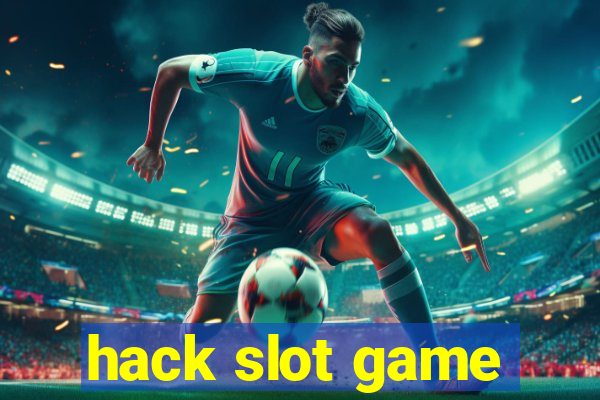 hack slot game