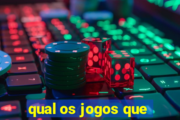 qual os jogos que