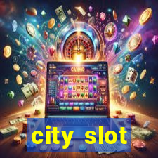 city slot