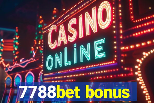 7788bet bonus