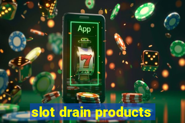 slot drain products