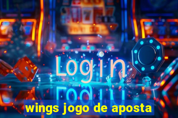 wings jogo de aposta