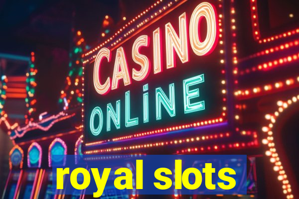 royal slots