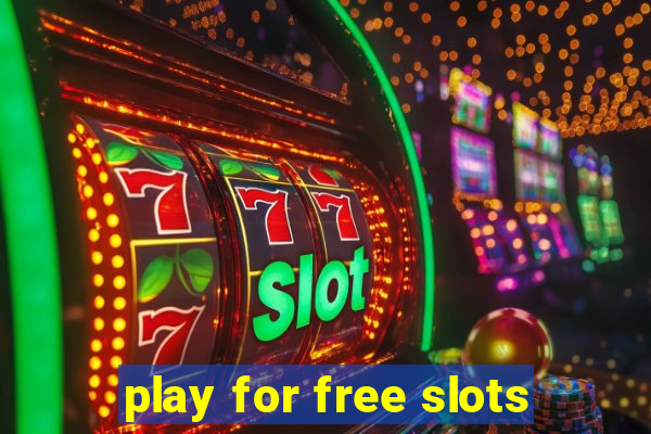 play for free slots