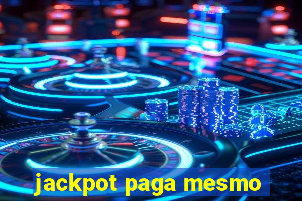 jackpot paga mesmo