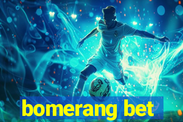 bomerang bet