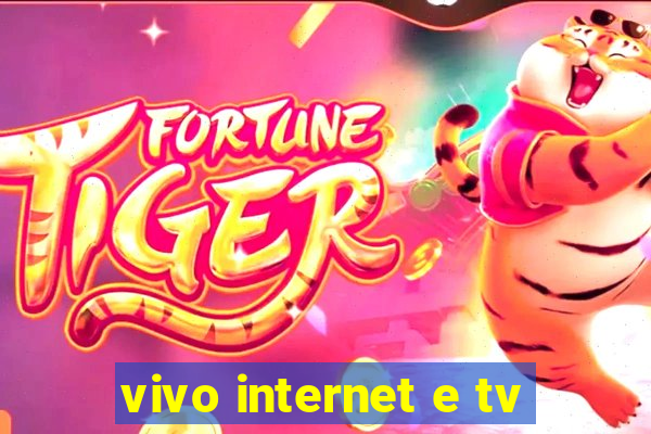 vivo internet e tv