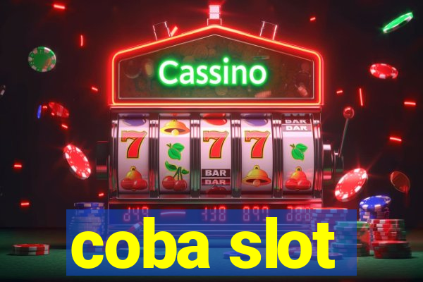 coba slot