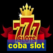 coba slot