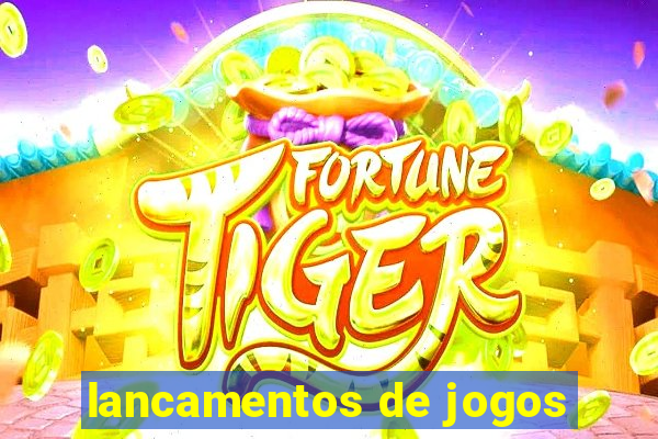 lancamentos de jogos