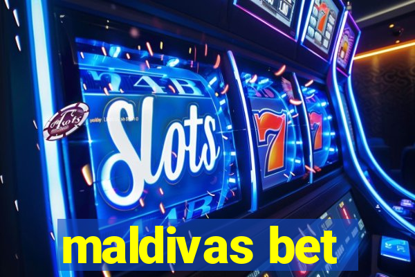 maldivas bet