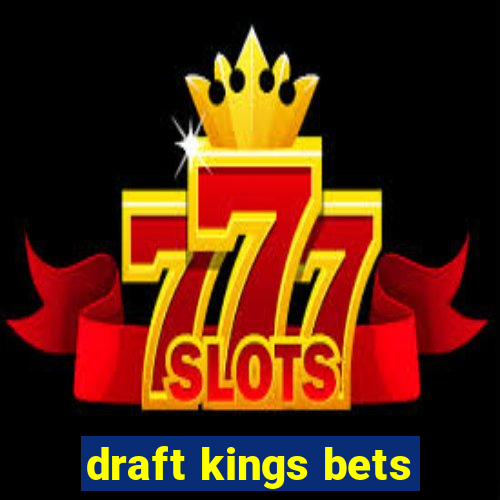 draft kings bets