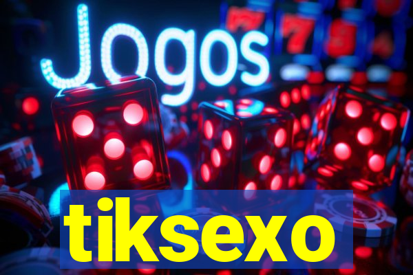 tiksexo