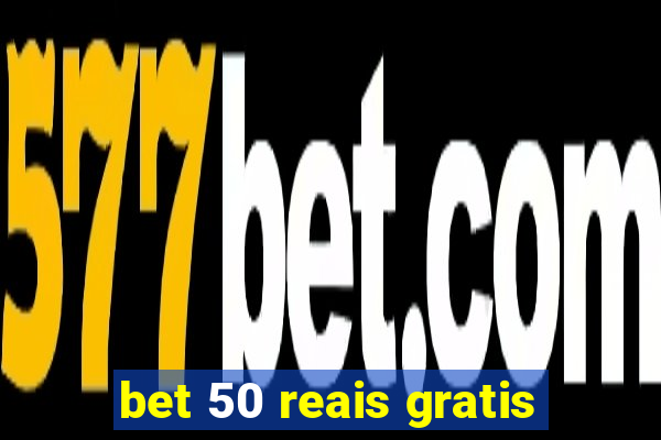 bet 50 reais gratis