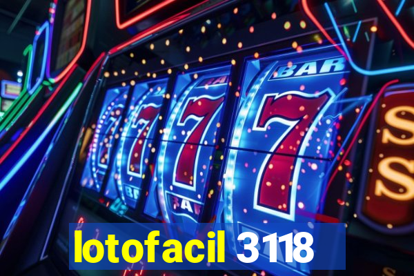 lotofacil 3118