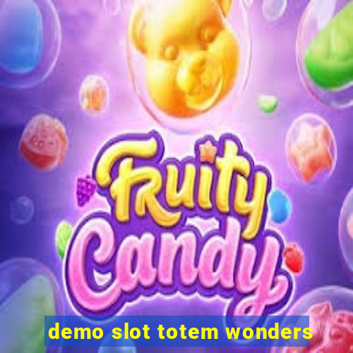 demo slot totem wonders