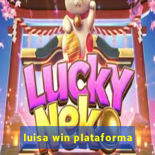 luisa win plataforma