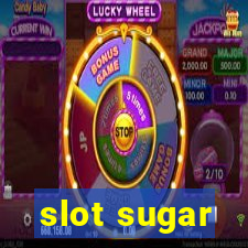 slot sugar