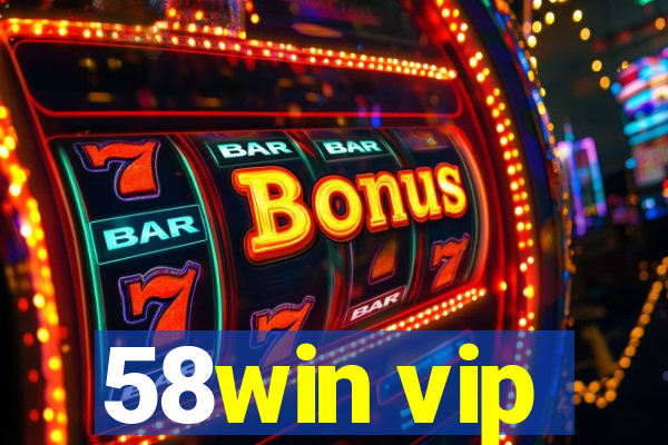 58win vip