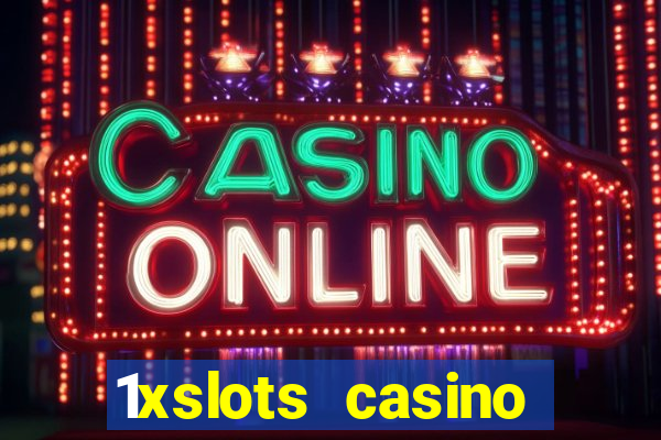 1xslots casino promo code