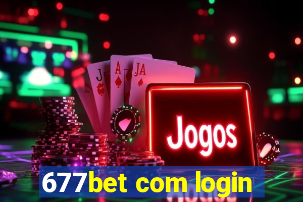 677bet com login