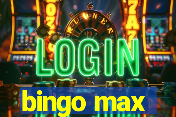 bingo max