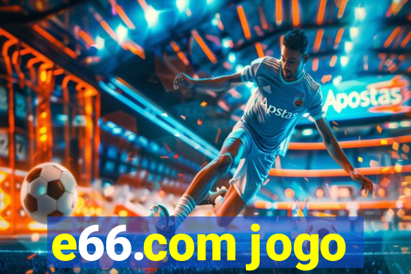 e66.com jogo