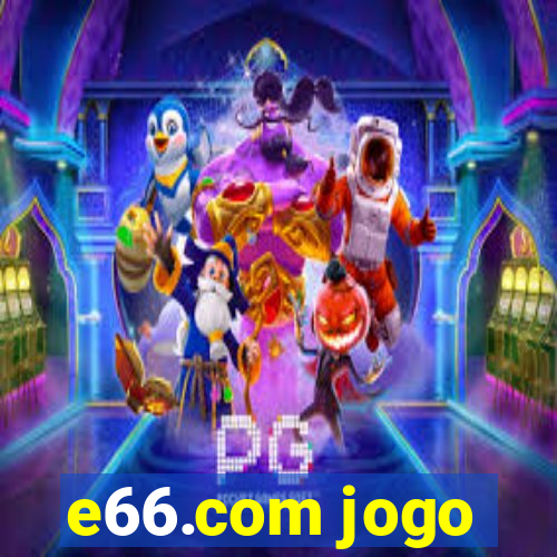 e66.com jogo