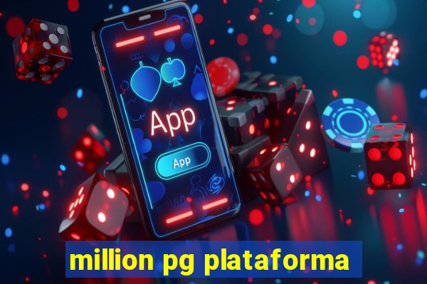 million pg plataforma