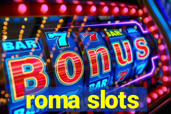 roma slots