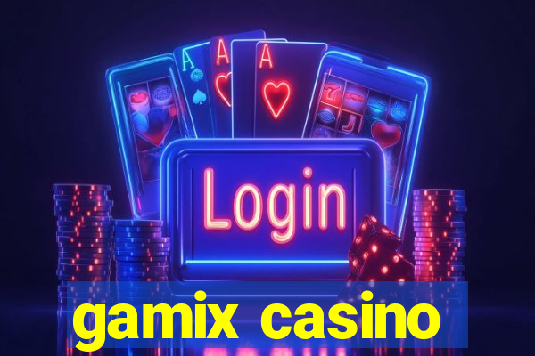 gamix casino