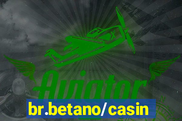 br.betano/casino