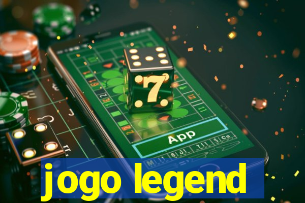 jogo legend