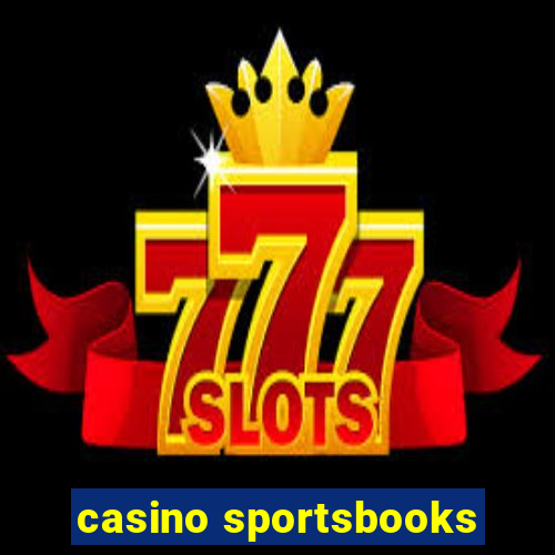 casino sportsbooks