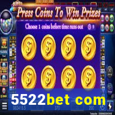 5522bet com