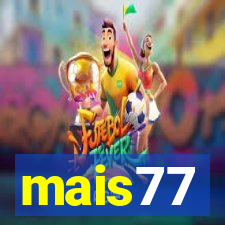 mais77