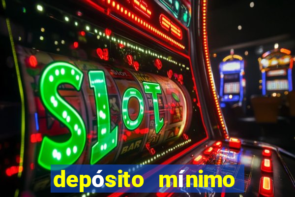 depósito mínimo de 50 centavos