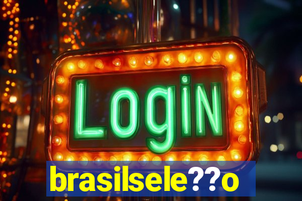 brasilsele??o