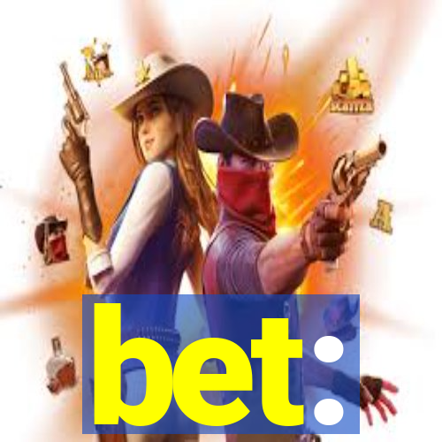 bet: