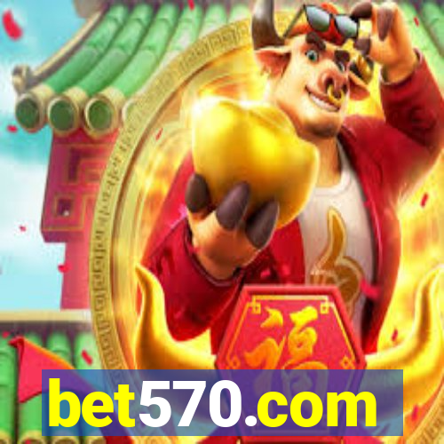 bet570.com