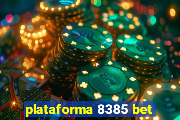 plataforma 8385 bet