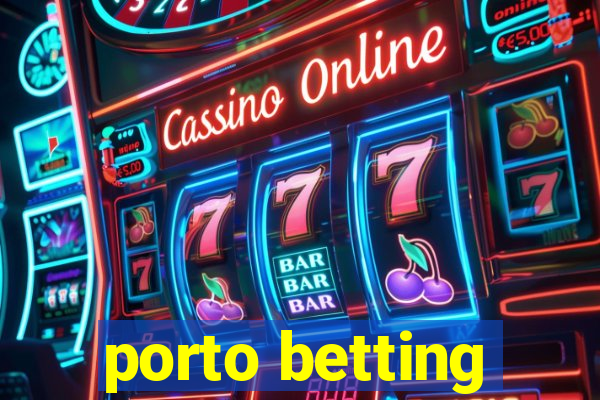 porto betting