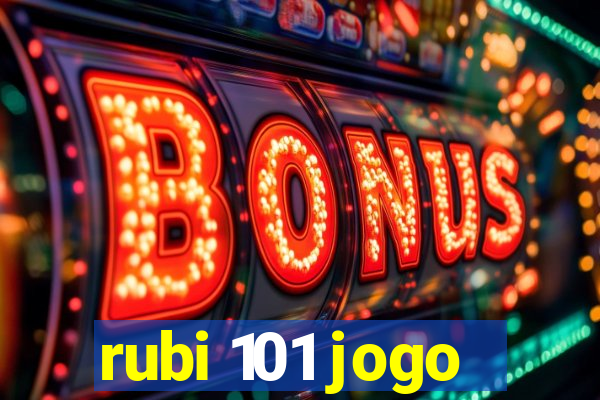 rubi 101 jogo