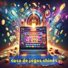 casa de jogos chinês