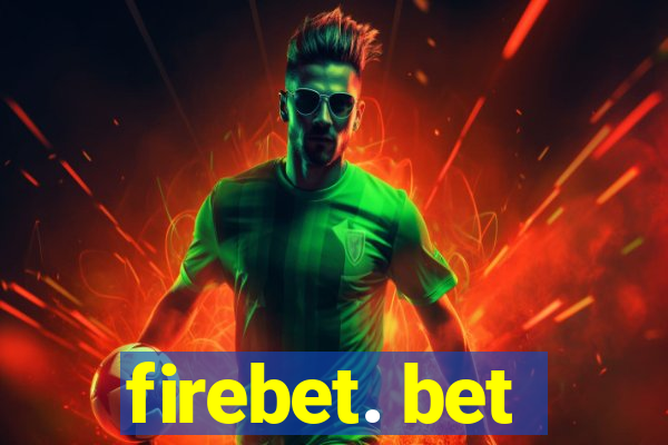 firebet. bet