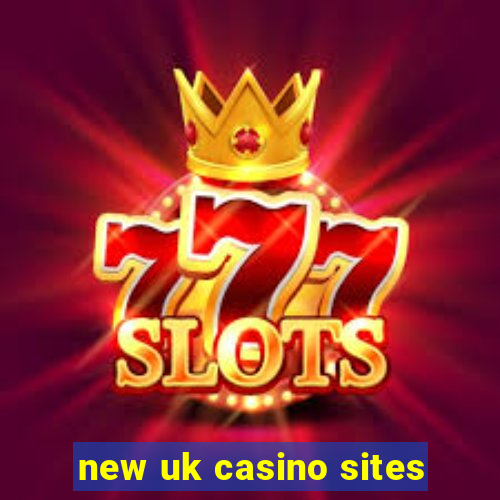 new uk casino sites